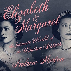 Morton, Andrew. Elizabeth & Margaret: The Intimate World of the Windsor Sisters. Grand Central Publishing, 2021.