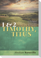 1 and 2 Timothy, Titus