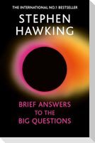 Brief Answers to the Big Questions