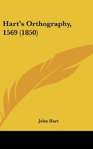 Hart, John. Hart's Orthography, 1569 (1850). Kessinger Publishing, LLC, 2010.