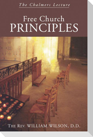 Free Church Principles: The Chalmers Lecture