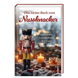 Seiler, Michael (Hrsg.). Das kleine Buch vom Nussknacker - Anekdoten, Geschichten, Kurioses. St. Benno Verlag GmbH, 2026.