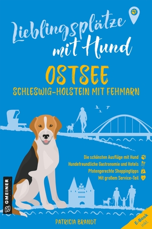 Brandt, Patricia. Lieblingsplätze mit Hund - Ostsee Schleswig-Holstein mit Fehmarn - Der ultimative Pfötchenführer. Gmeiner Verlag, 2025.