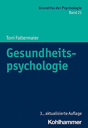 Faltermaier, Toni. Gesundheitspsychologie. Kohlhammer W., 2023.