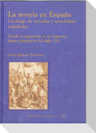 Catálogo de novelas y novelistas españoles : desde la aparición de la imprenta hasta principios del siglo XIX