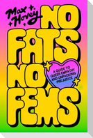 No Fats, No Fems