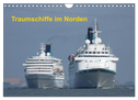 Traumschiffe im Norden (Wandkalender 2024 DIN A4 quer), CALVENDO Monatskalender