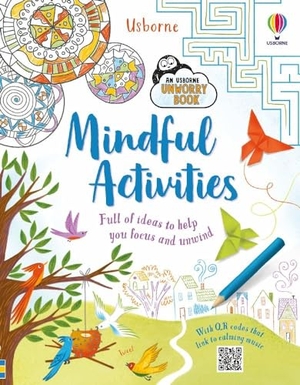 James, Alice / Stobbart, Darran et al. Mindful Activities. Usborne Publishing Ltd, 2022.