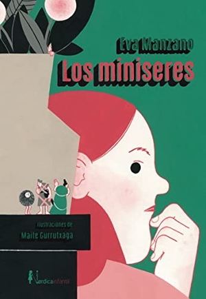 Gurrutxaga, Maite / Eva Manzano. Los miniseres. NORDICA, 2022.