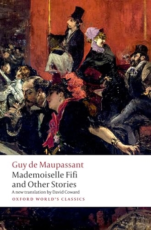 Maupassant, Guy de. Mademoiselle Fifi and Other Stories. Oxford University Press, 2024.