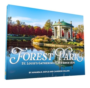 Doyle, Amanda. Forest Park: St Louis's Gathering Place Since 1876. Reedy Press, 2026.
