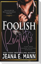 Foolish Regrets