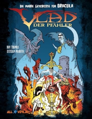 Thomas, Roy / Esteban Maroto. Vlad der Pfähler - Die wahre Geschichte von Dracula. All Verlag, 2025.