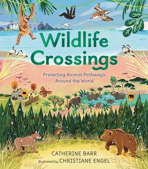 Barr, Catherine. Wildlife Crossings: Protecting Animal Pathways Around the World. Candlewick Press (MA), 2024.