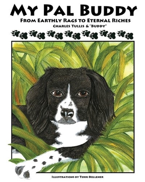 Tullis, Charles L / Buddy. My Pal Buddy. Xulon Press, 2013.