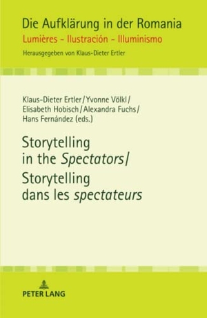 Ertler, Klaus-Dieter / Yvonne Völkl et al (Hrsg.). Storytelling in the Spectators / Storytelling dans les spectateurs. Peter Lang, 2020.