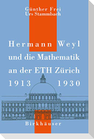 Hermann Weyl und die Mathematik an der ETH Zürich, 1913¿1930