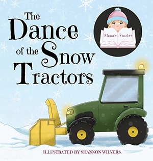Siena. The Dance of the Snow Tractors. MotherButterfly Books, 2021.