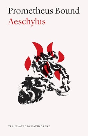 Aeschylus. Prometheus Bound. The University of Chicago Press, 2026.