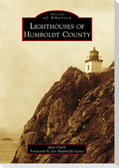 Lighthouses of Humboldt County