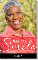 Behind My Smile