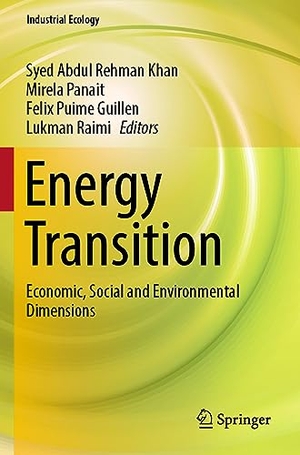 Khan, Syed Abdul Rehman / Lukman Raimi et al (Hrsg.). Energy Transition - Economic, Social and Environmental Dimensions. Springer Nature Singapore, 2023.