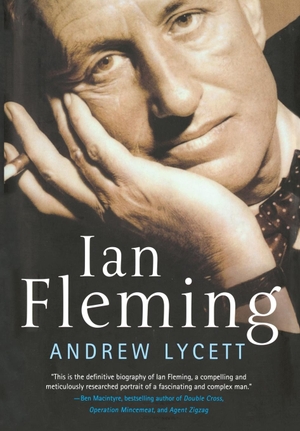 Lycett, Andrew. IAN FLEMING. St. Martin's Press, 2013.