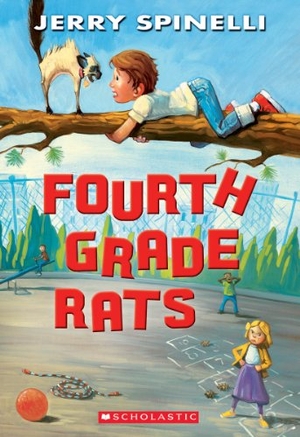 Spinelli, Jerry. Fourth Grade Rats (a Rule the School Book). Scholastic Inc., 2012.