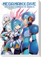 Mega Man X Dive: Official Complete Works (Hardcover)