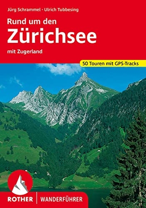 Tubbesing, Ulrich. Rund um den Zürichsee - mit Zugerland. 50 Touren mit GPS-Tracks. Bergverlag Rother, 2022.