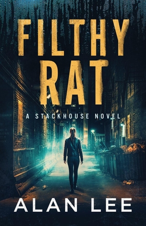 Lee, Alan. Filthy Rat. Independently published, 2026.