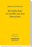 Bestandsschutz im Konflikt mit dem Naturschutz