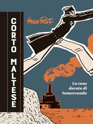 Pratt, Hugo. Corto Maltese. La casa dorata di Samarcanda. Rizzoli Lizard, 2025.
