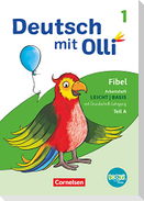 Deutsch mit Olli Erstlesen 1. Schuljahr. Arbeitsheft Leicht / Basis inkl. Grundschrift-Lehrgang