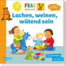 Frag doch mal ... die Maus: Lachen, weinen, wütend sein