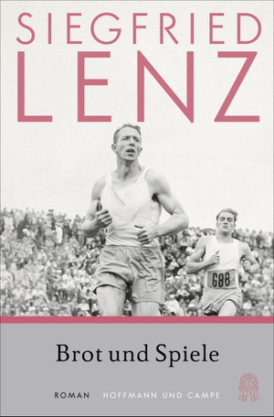 Lenz, Siegfried. Brot und Spiele. Hoffmann und Campe Verlag, 2021.