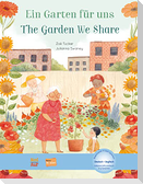 Ein Garten für uns. Deutsch-Englisch