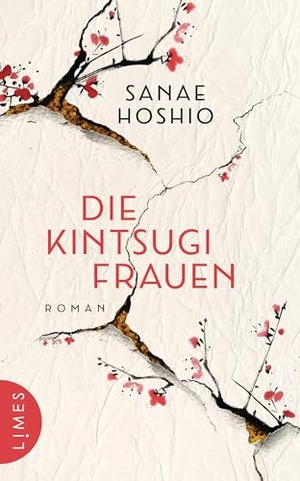 Hoshio, Sanae. Die Kintsugi-Frauen - Roman. Limes Verlag, 2026.