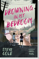 Drowning in My Bedroom