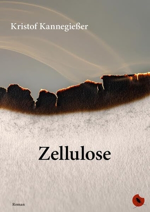 Kannegießer, Kristof. Zellulose - Roman. Periplaneta Verlag, 2026.