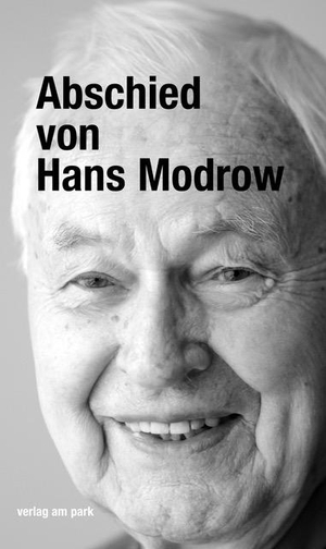 Lindner, Gabriele (Hrsg.). Abschied von Hans Modrow - Reden, Nachrufe und Kondolenzen. Edition Ost Im Verlag Das, 2024.