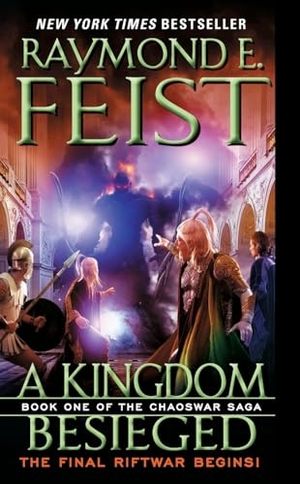 Feist, Raymond E. A Kingdom Besieged. HarperCollins, 2012.