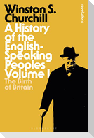 A History of the English-Speaking Peoples Volume I
