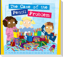 The Case of the Pencil Problem