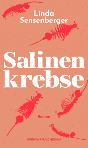 Sensenberger, Linda. Salinenkrebse - Roman. Kremayr und Scheriau, 2026.