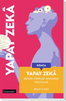 Kisaca Yapay Zeka - Büyük Fikirler Arasinda Yolculuk