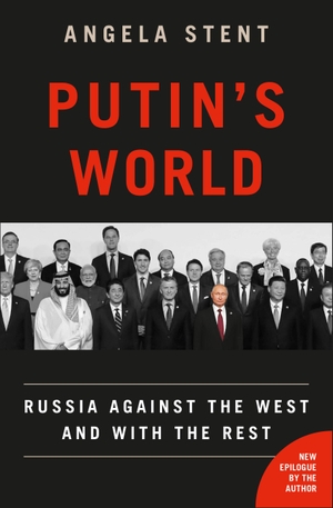 Stent, Angela. Putin's World - Russia Against the West and with the Rest. Grand Central Publishing, 2020.