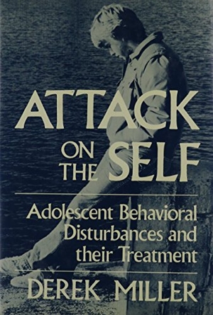 Miller, Derek. Attack on the Self. Globe Pequot Publishing Group Inc, 1986.