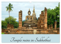 Temple ruins in Sukhothai (Wall Calendar 2024 DIN A3 landscape), CALVENDO 12 Month Wall Calendar