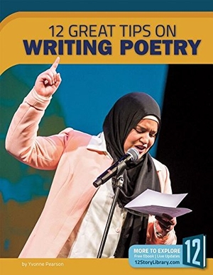 Pearson, Yvonne. 12 Great Tips on Writing Poetry. Amicus, 2017.
